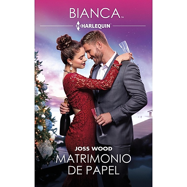 Matrimonio de papel / Bianca Bd.3082, Joss Wood