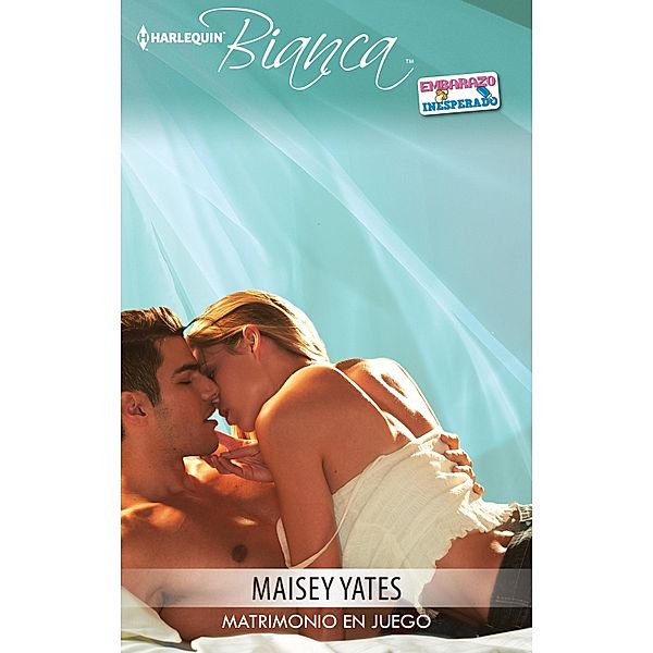 Matrimonio en juego / Bianca, Maisey Yates