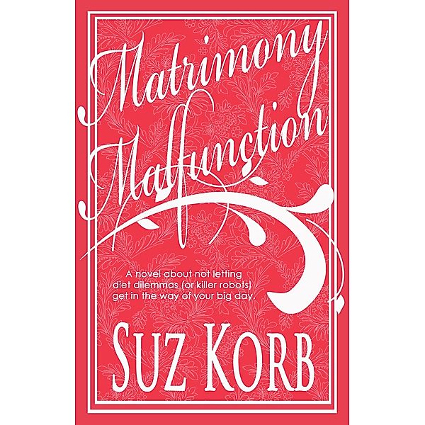 Matrimony Malfunction, Suz Korb