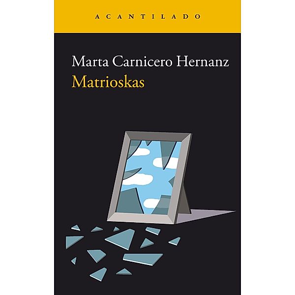 Matrioskas / Narrativa del Acantilado Bd.361, Marta Carnicero Hernanz