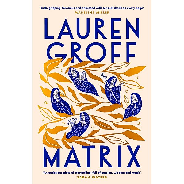 Matrix, Lauren Groff