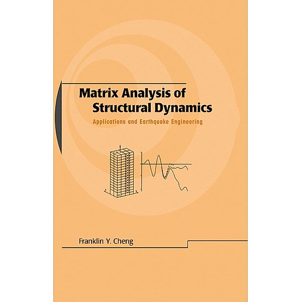 Matrix Analysis of Structural Dynamics, Franklin Y. Cheng