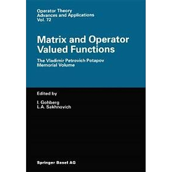 Matrix and Operator Valued Functions / Operator Theory: Advances and Applications Bd.72