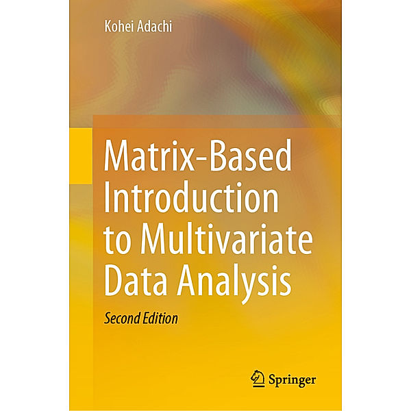 Matrix-Based Introduction to Multivariate Data Analysis, Kohei Adachi