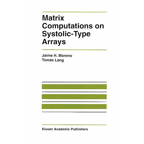 Matrix Computations on Systolic-Type Arrays, Jaime Moreno, Tomás Lang