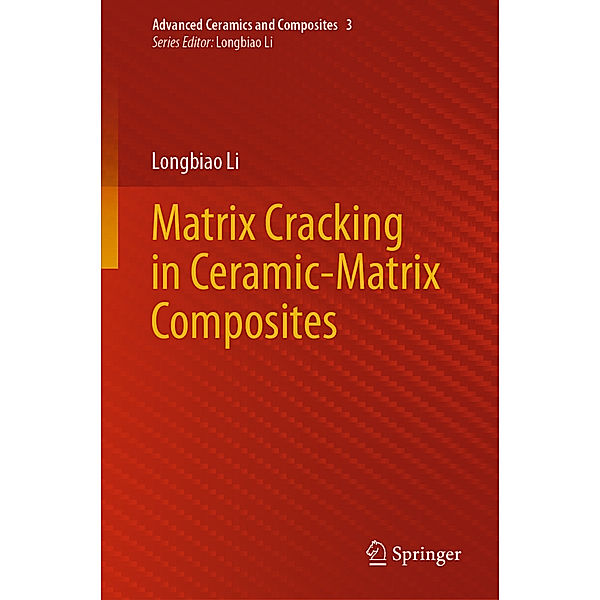 Matrix Cracking in Ceramic-Matrix Composites, Longbiao Li