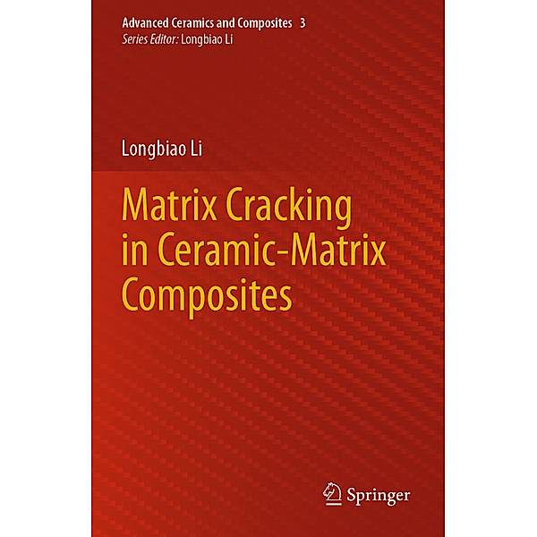 Matrix Cracking in Ceramic-Matrix Composites, Longbiao Li