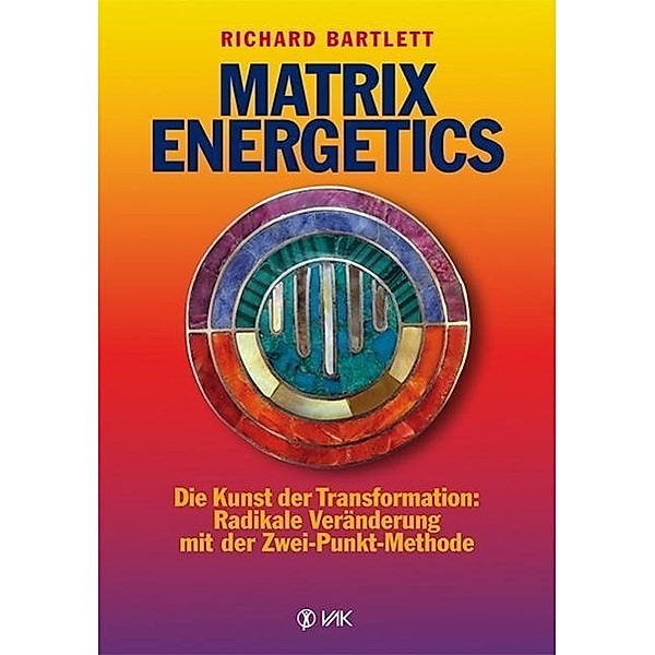 Matrix Energetics, Richard Bartlett