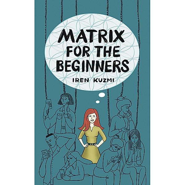 Matrix for the beginners, Iren Kuzmi