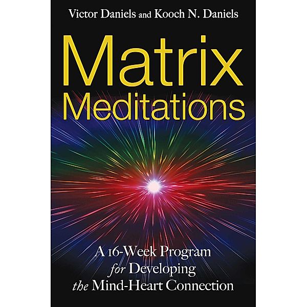 Matrix Meditations, Victor Daniels, Kooch N. Daniels