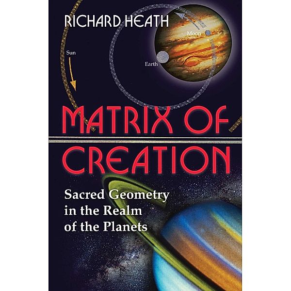 Matrix of Creation / Inner Traditions, Richard Heath