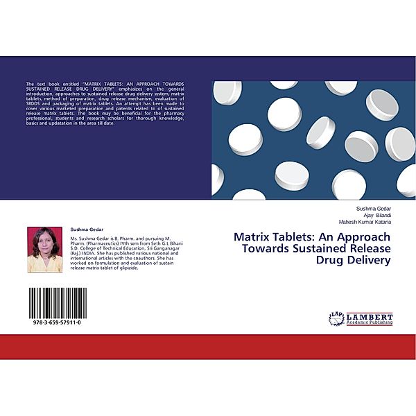 Matrix Tablets: An Approach Towards Sustained Release Drug Delivery, Sushma Gedar, Ajay Bilandi, Mahesh Kumar Kataria