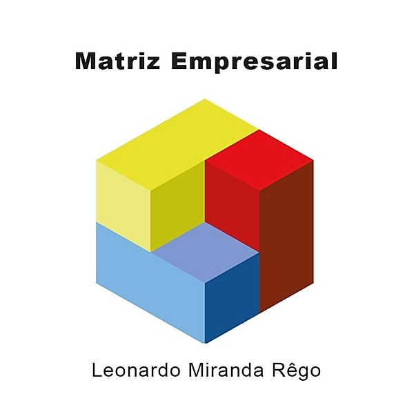 Matriz Empresarial, Leonardo Miranda Rêgo