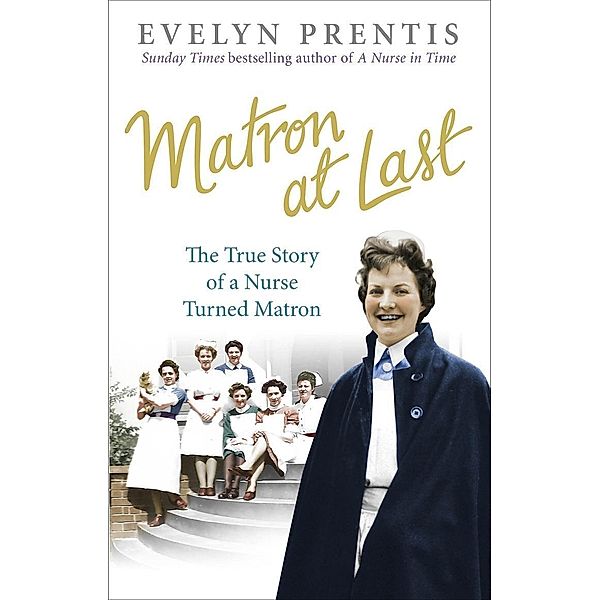 Matron at Last, Evelyn Prentis