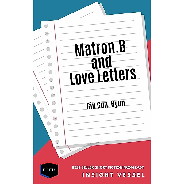 Matron B and Love Letters, Hyun Gin Gun