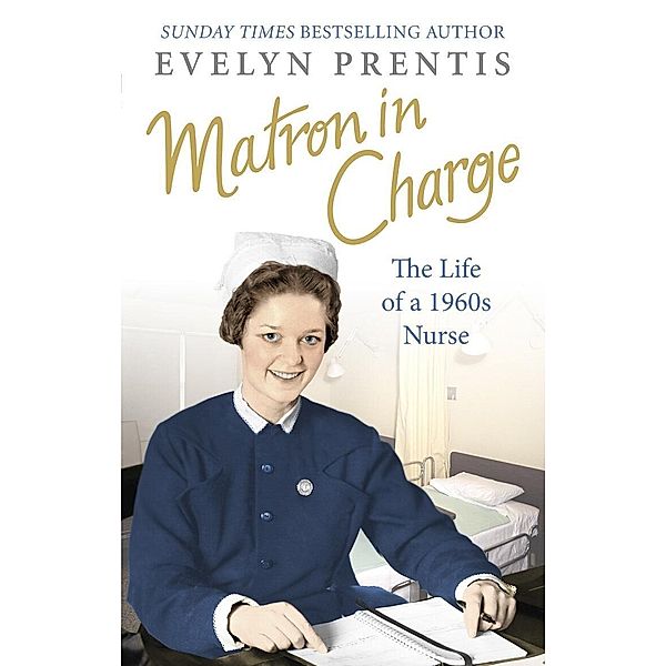 Matron in Charge, Evelyn Prentis