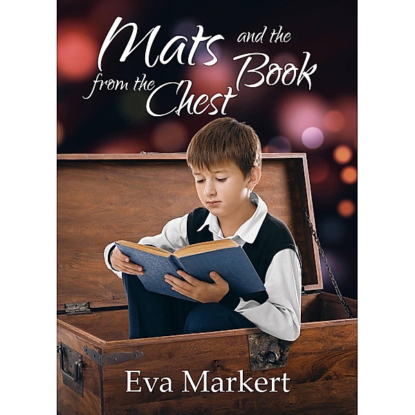 Mats and the Book from the Chest., Eva Markert