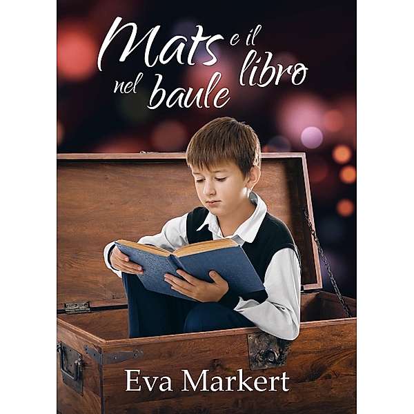 Mats e il libro nel baule, Eva Markert