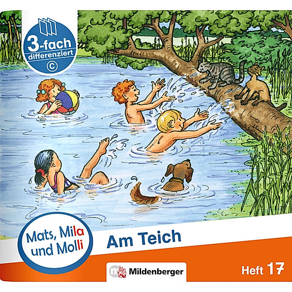 Mats, Mila und Molli - Heft 17: Am Teich - C.H.17, Axel Wolber, Gabriele Heinisch
