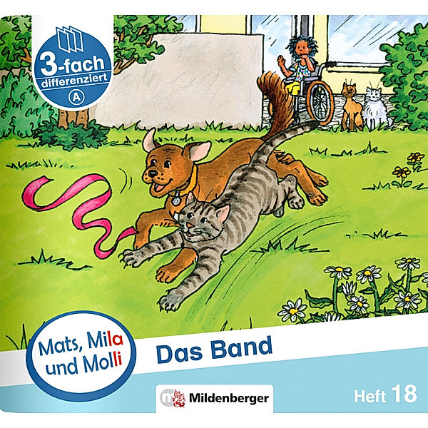 Mats, Mila und Molli - Heft 18: Das Band - A.H.18, Axel Wolber, Gabriele Heinisch