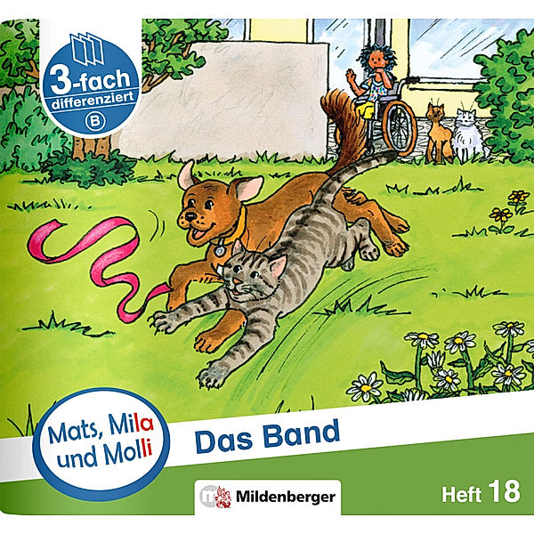 Mats, Mila und Molli - Heft 18: Das Band - B.H.18, Axel Wolber, Gabriele Heinisch