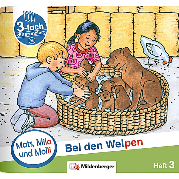 Mats, Mila und Molly - Bei den Welpen - Schwierigkeitsstufe B.H.3, Helge Weinrebe