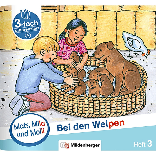 Mats, Mila und Molly - Bei den Welpen - Schwierigkeitsstufe A.H.3, Helge Weinrebe