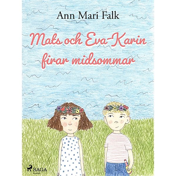 Mats och Eva-Karin firar midsommar, Ann Mari Falk