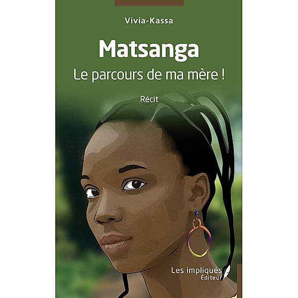 Matsanga Le parcours de ma mere !, Kassa