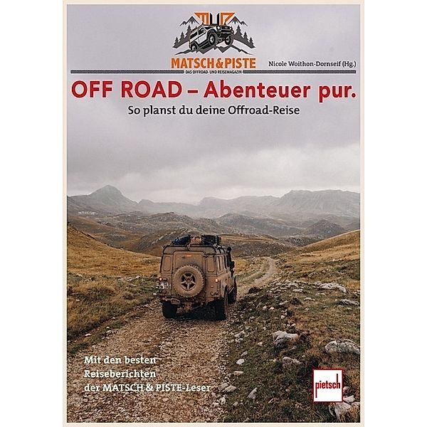 MATSCH&PISTE OFF ROAD - Abenteuer pur., Nicole Woithon-Dornseif