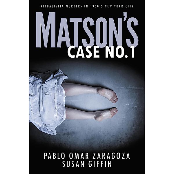 Matson's Case No. 1 (Matson Case Files, #1) / Matson Case Files, Pablo Zaragoza