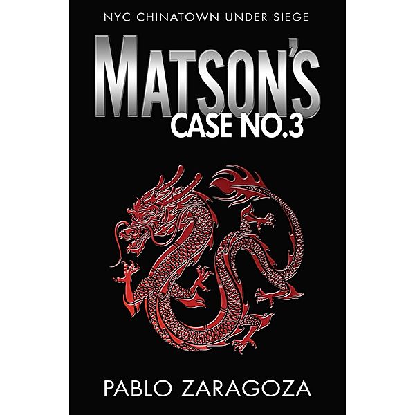 Matson's Case No. 3 (Matson Case Files, #3) / Matson Case Files, Pablo Zaragoza