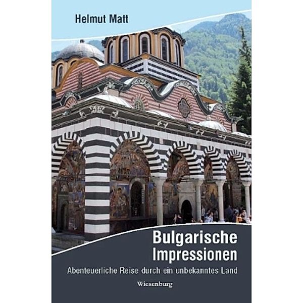 Matt, H: Bulgarische Impressionen, Helmut Matt