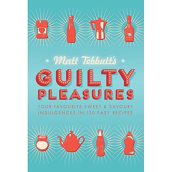 Matt Tebbutt's Guilty Pleasures, Matt Tebbutt