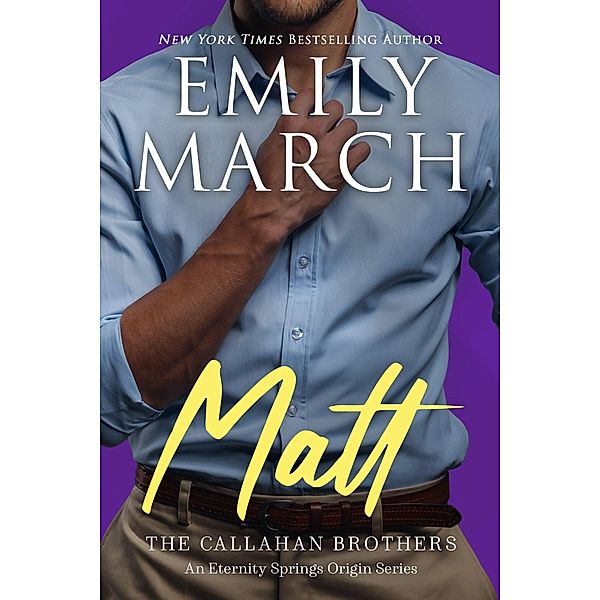 Matt-The Callahan Brothers (Brazos Bend, #2) / Brazos Bend, Emily March