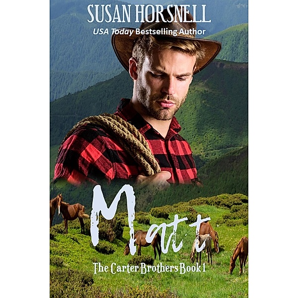 Matt (The Carter Brothers, #1) / The Carter Brothers, Susan Horsnell