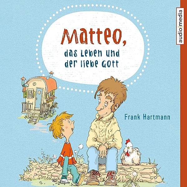 Matteo, das Leben und der liebe Gott, Frank Hartmann