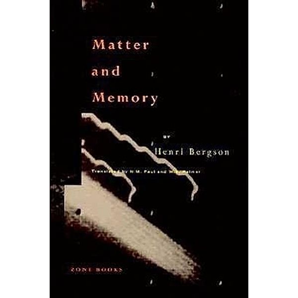 Matter and Memory, Henri Bergson