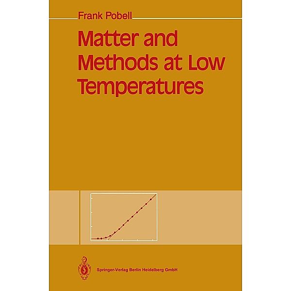 Matter and Methods at Low Temperatures, Frank Pobell