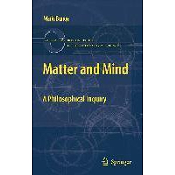 Matter and Mind / Boston Studies in the Philosophy and History of Science Bd.287, Mario Bunge
