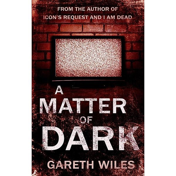 Matter of Dark / Matador, Gareth Wiles