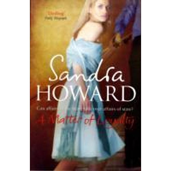 Matter of Loyalty, Sandra Howard