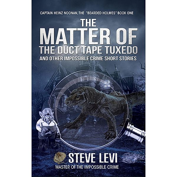Matter of the Duct Tape Tuxedo / Publication Consultants, Steve Levi