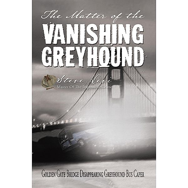 Matter of the Vanishing Greyhound / Publication Consultants, Levi Steve