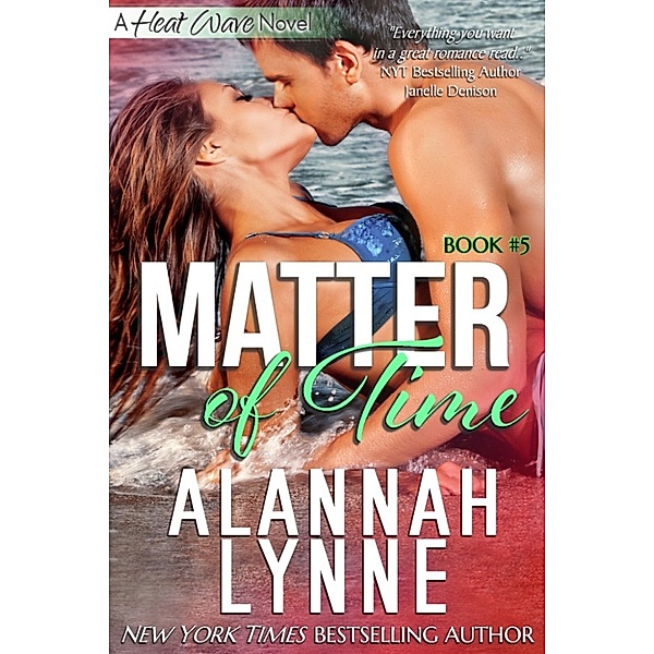 Matter of Time, Alannah Lynne