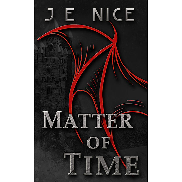 Matter of Time, J E Nice