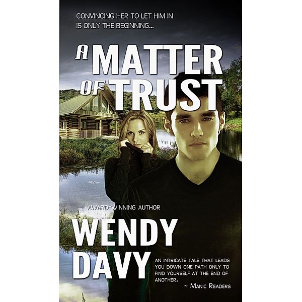 Matter of Trust, Wendy Davy