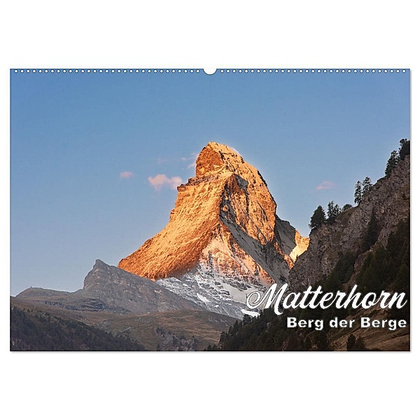 Matterhorn - Berg der Berge (Wandkalender 2024 DIN A2 quer), CALVENDO Monatskalender, Rudolf J. Strutz
