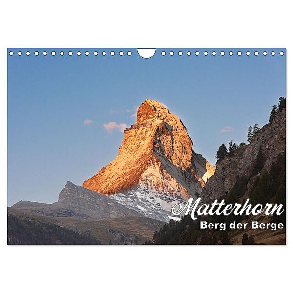 Matterhorn - Berg der Berge (Wandkalender 2024 DIN A4 quer), CALVENDO Monatskalender, Rudolf J. Strutz