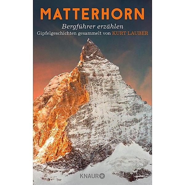 Matterhorn, Bergführer erzählen, Kurt Lauber